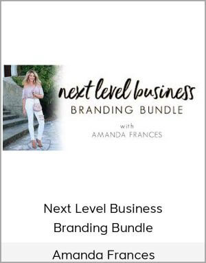 Amanda Frances – Next Level Business Branding Bundle