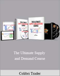 Colibri Trader - The Ultimate Supply and Demand Course