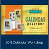 Dan Sheridan 2011 Calendar Workshop