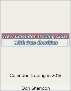 Dan Sheridan – Calendar Trading in 2018