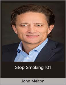 John Melton – Stop Smoking 101