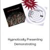 John Overdurf – Hypnotically Presenting & Demonstrating