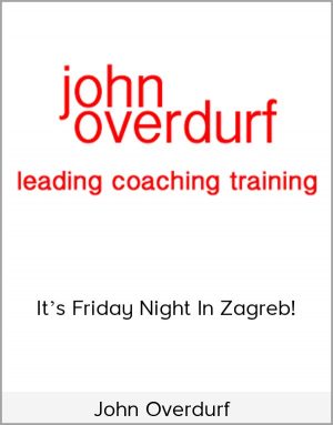 John Overdurf – It’s Friday Night In Zagreb!