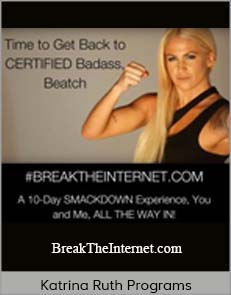 Katrina Ruth Programs – BreakTheInternet.com