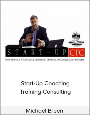 Michael Breen – Start-Up Coaching-Training-Consulting