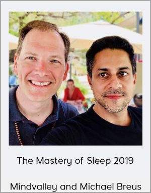 Mindvalley and Michael Breus – The Mastery of Sleep 2019