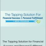 Nick Ortner – The Tapping Solution for Financial Success and Personal Fulfillment