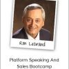 Ron LeGrand and Dan Kennedy – Platform Speaking And Sales Bootcamp
