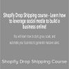 Sebastian Ghiorghiu – Shopify Drop Shipping Course