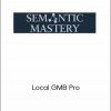 Semantic Mastery – Local GMB Pro