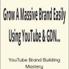 Semantic Mastery – YouTube Brand Building Mastery
