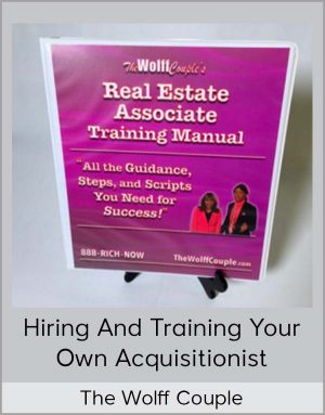 The Wolff Couple – Hiring And Training Your Own Acquisitionist