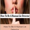 Vanessa Van Edward – How To Be A Human Lie Detector