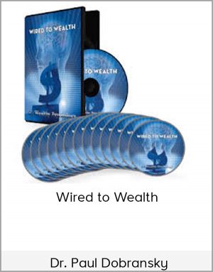 Dr. Paul Dobransky – Wired to Wealth