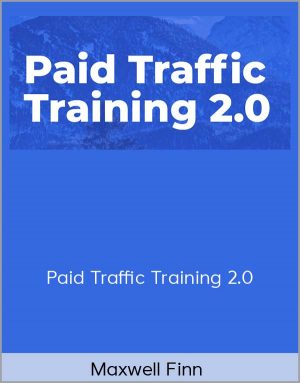Maxwell Finn Paid Traffic Training 2.0 Download