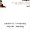Robert Smith – Faster EFT – Start Living – Stop Self Defeating