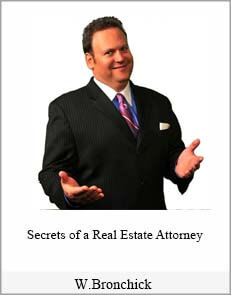 W.Bronchick – Secrets of a Real Estate Attorney