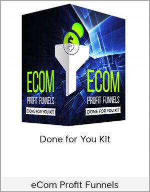 eCom Profit Funnels – Done for You Kit