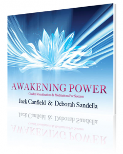 Jack Canfield And Deborah Sandella – Awakening Power