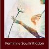 Feminine Soul Initiation With Devaa Haley Mitchell
