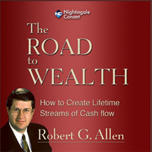 Robert G.Allen - The Road To Wealth