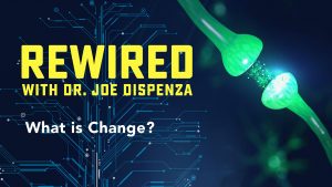 Joe Dispenza - Rewired Episode 4: Survival vs. Creation
