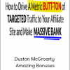 Affiliate Confidential - Duston McGroarty + Amazing Bonuses