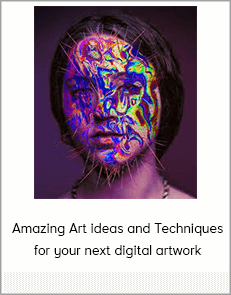 Amazing Art ideas and Techniques for your next digital artwork