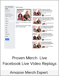Amazon Merch Expert - Proven Merch Live - Facebook Live Video Replays