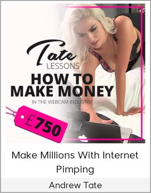Andrew Tate - Make Millions With Internet Pimping