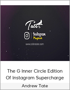 Andrew Tate - The G Inner Circle Edition Of Instagram Supercharge