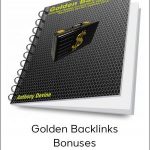 Anthony Devine - Golden Backlinks - Bonuses