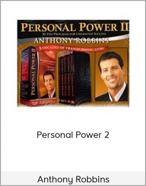 Anthony Robbins – Personal Power 2