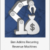 Ben Adkins Recurring Revenue Machines