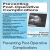 Casseopia Fisher – Preventing Post-Operative Complications