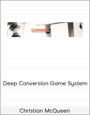 Christian McQueen – Deep Conversion Game System