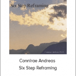 Connirae Andreas - Six Step Reframing