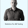 ConversionXL - Georgi Georgiev - Statistics For AB Testing