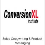 ConversionXL - Momoko Price - Sales Copywriting & Product messaging