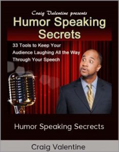 Craig Valentine – Humor Speaking Secrects