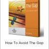 Dan Sullivan - How To Avoid The Gap