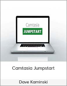 Dave Kaminski - Camtasia Jumpstart