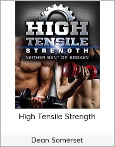 Dean Somerset - High Tensile Strength