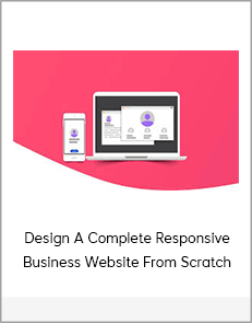 Design A Complete Responsive Business Website From Scratch