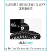 Dr. Paul Dobransky Depresculinity – Masculine Intelligence in Men’s Depression