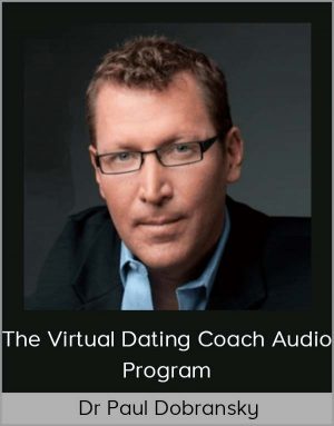Dr Paul Dobransky – The Virtual Dating Coach Audio Program