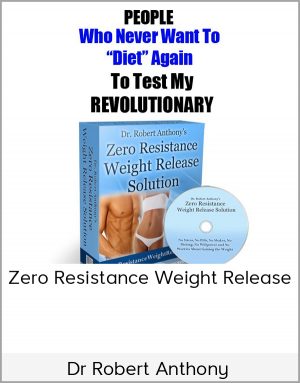 Dr Robert Anthony – Zero Resistance Weight Release