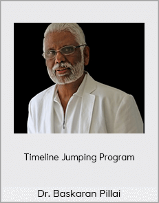 Baskaran Pillai - Timeline Jumping Program