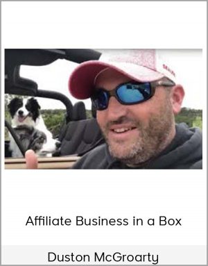 Duston McGroarty - Affiliate Business in A Box