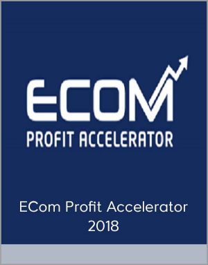 ECom Profit Accelerator 2018